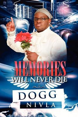 Memories Will Never Die!! Paperback Outskirts Press