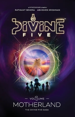 Divine Five - Volume 1 Motherland Paperback Myndcanvas Private Limited