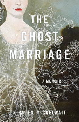 The Ghost Marriage: A Memoir Paperback She Writes Press