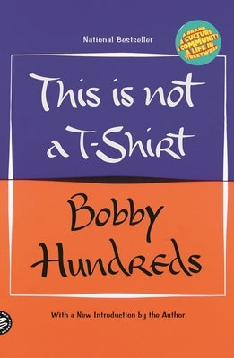 This Is Not a T-Shirt: A Brand, a Culture, a Community--A Life in Streetwear Paperback Picador USA