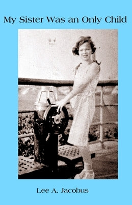 My Sister Was an Only Child Paperback Hammonasset House Books