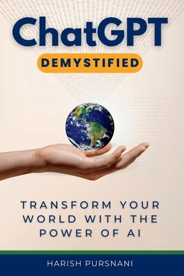 ChatGPT Demystified Paperback Happy Living Company LLC