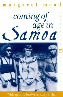 Coming of Age in Samoa: A Psychological Study of Primitive Youth for Western Civilisation Paperback Mariner Books Classics
