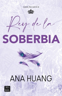 Rey de la Soberbia / King of Pride by Huang, Ana