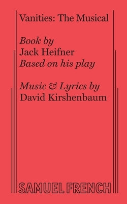 Vanities: The Musical Paperback Samuel French, Inc.