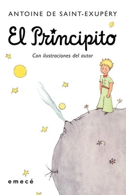 El Principito/ The Little Prince by Saint-Exupery, Antoine De