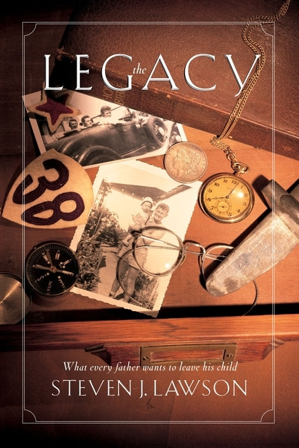 The Legacy: Ten Core Values Every Father Must Leave His Child Paperback Random House Publishing Group