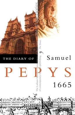 The Diary of Samuel Pepys: Volume VI - 1665 Paperback HarperCollins