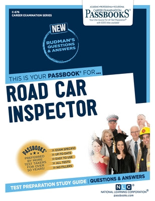 Road Car Inspector (C-676): Passbooks Study Guide Volume 676 by National Learning Corporation