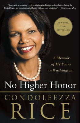 No Higher Honor: A Memoir of My Years in Washington Paperback Crown Publishing Group (NY)