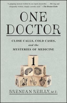 One Doctor: Close Calls, Cold Cases, and the Mysteries of Medicine Paperback Atria Books