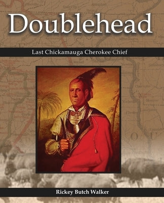 Doublehead Last Chickamauga Cherokee Chief Paperback Bluewater Publishing