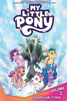 My Little Pony, Vol. 2: Smoothie-Ing It Over by Bronfman, Celeste