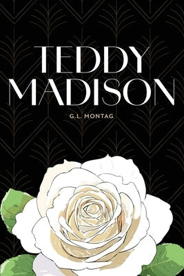 Teddy Madison by Montag, G. L.