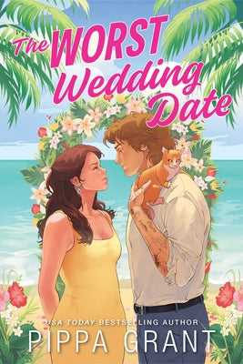 The Worst Wedding Date by Grant, Pippa