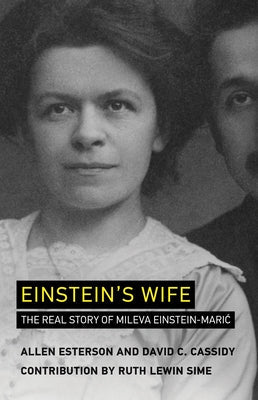 Einstein's Wife: The Real Story of Mileva Einstein-Maric Paperback MIT Press