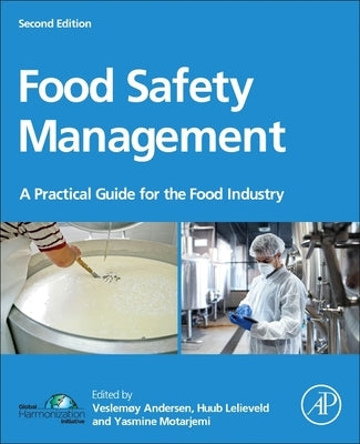 Food Safety Management: A Practical Guide for the Food Industry by Andersen, Veslemøy