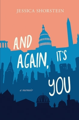 And Again, It's You: A Memoir Paperback Heart Shaped Park Press