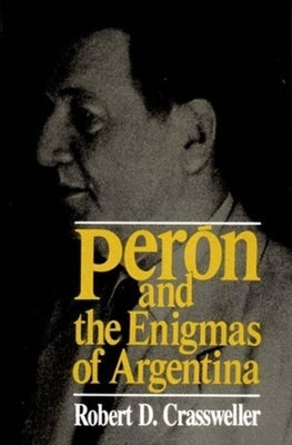 Peron and the Enigmas of Argentina Paperback W. W. Norton & Company