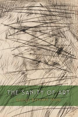 The Sanity of Art Paperback Brass Rabbit Classics