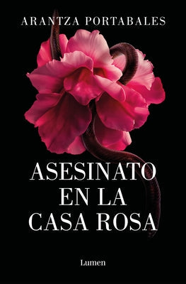Asesinato En La Casa Rosa / Murder in the Pink House by Portabales, Arantza