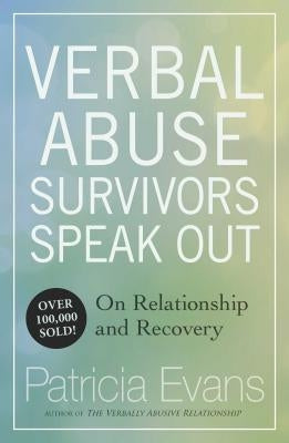 Verbal Abuse: Survivors Speak Out on Relationship and Recovery Paperback Adams Media Corporation