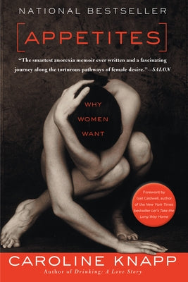 Appetites: Why Women Want Paperback Counterpoint LLC