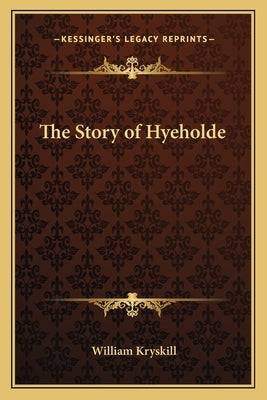 The Story of Hyeholde Paperback Kessinger Publishing