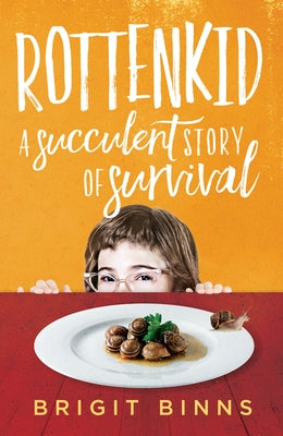 Rottenkid: A Succulent Story of Survival Paperback Sibylline Press