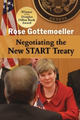 Negotiating the New START Treaty Paperback Cambria Press