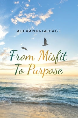 From Misfit to Purpose by Page, Alexandria - NJ Corrections Book Store