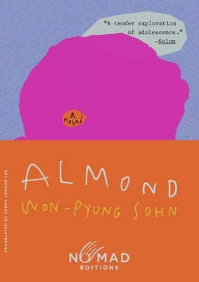 Almond (Nomad Edition) by Sohn, Won-Pyung