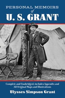 Personal Memoirs of U. S. Grant Paperback Dover Publications