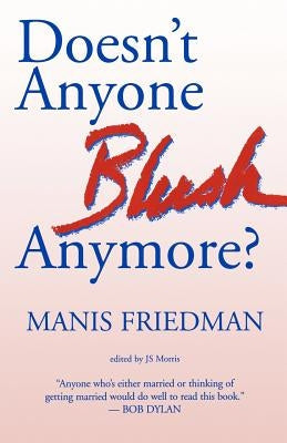 Doesn't Anyone Blush Anymore? Paperback Createspace Independent Publishing Platform