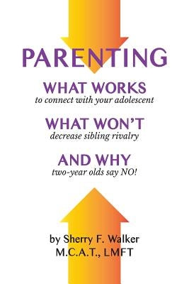 Parenting: What Works What Won't and Why Paperback Surrogate Press