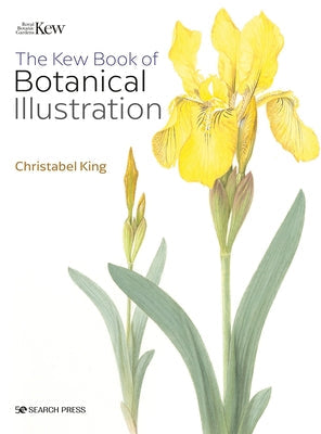 Kew Book of Botanical Illustration Paperback Search Press