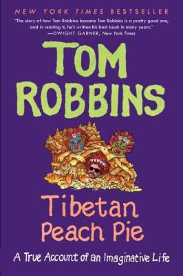 Tibetan Peach Pie: A True Account of an Imaginative Life Paperback Ecco Press