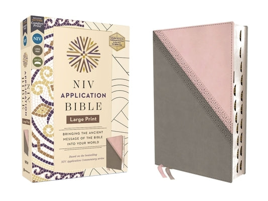 NIV Application Bible, Large Print, Leathersoft, Pink/Gray, Red Letter, Thumb Indexed, Comfort Print: Bringing the Ancient Message of the Bible Into Y Bible Zondervan