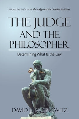 The Judge and the Philosopher by Moskowitz, David H.