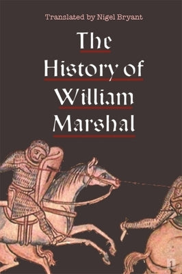 The History of William Marshal Paperback Boydell Press