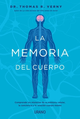 La Memoria del Cuerpo by Verny, Thomas