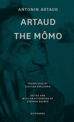 Artaud the Mômo Paperback Diaphanes