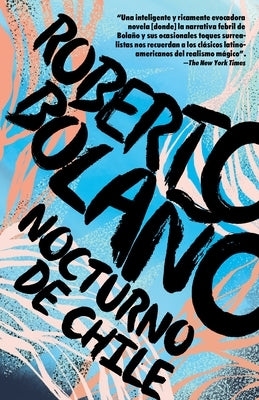 Nocturno de Chile / By Night in Chile by Bolaño, Roberto