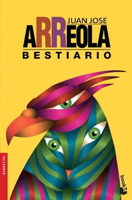 Bestiario (Relatos) / Bestiary (Short Stories) by Arreola, Juan José