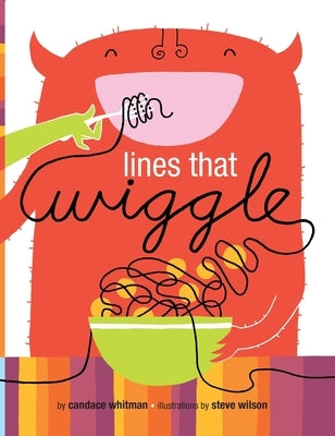 Lines That Wiggle by Whitman, Candace