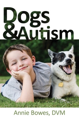 Dogs and Autism Paperback Future Horizons