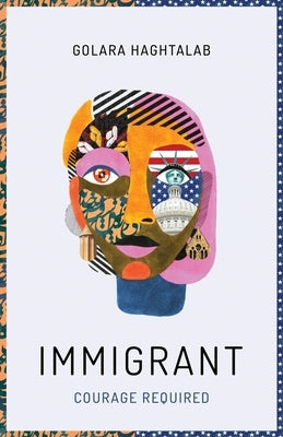 Immigrant: Courage Required New Degree Press