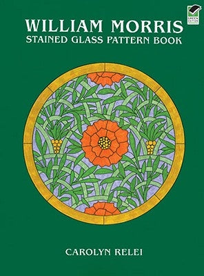William Morris Stained Glass Pattern Book Paperback Dover Publications