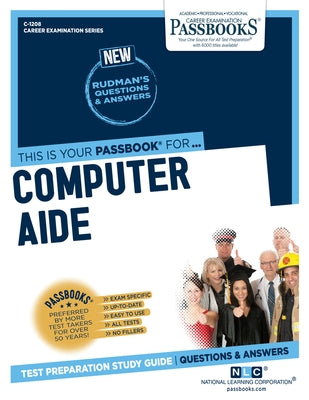 Computer Aide (C-1208): Passbooks Study Guidevolume 1208 Paperback Passbooks