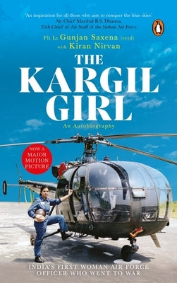 Kargil Girl: An Autobiography Paperback Ebury Press